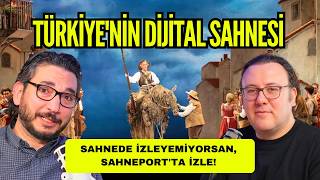Teknoloji ve Sanat Buluşur mu? Türkiye'nin Dijital Sahnesi Sahneport ve Technopa