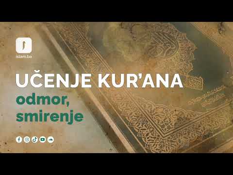 Učenje Kur'ana  - odmor, smirenje