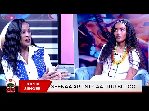 Qophii Siinqee /Seenaa Artist Caaltuu Butoo/