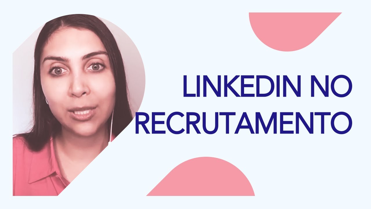 LinkedIn para Recrutamento & Seleção | Elissandra da Mata