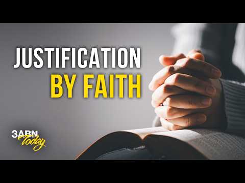 Justification by Faith | 3ABN Today Live