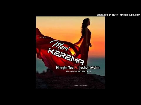 Meri Kerema(2021)JekoMahn(Mentall Jem) ft Khayin Tee