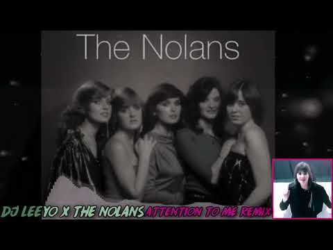 Dj Leeyo X The Nolans - Attention To Me (Old Remix)