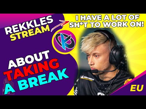 KC Rekkles Talks - I Wanted to Take a BREAK! I Have a Lot of SH*T to Work On!