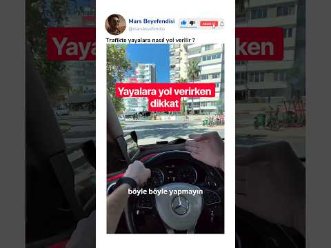 Trafikte yayalara kibarca yol vermek