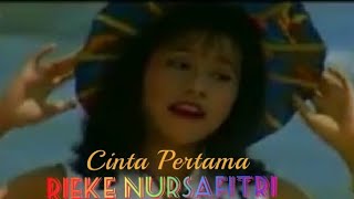 Download lagu Cinta Pertama (Disco Dangdut) RIEKE NURSAFITRI Karya: S. Achmadi mp3