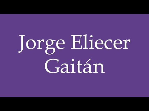 How To Pronounce ''Jorge Eliecer Gaitán'' Correctly in Spanish 🇲🇽