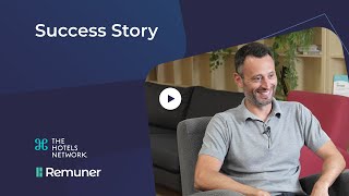Success Story | The Hotels Network x Remuner