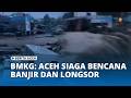 SIAGA BENCANA BMKG Peringatkan Aceh Dilanda Cuaca Ekstrem 26 28 November 2025