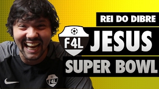 Super Bowl, Rei do dibre, G. JESUS | PLANTÃO F4L #34