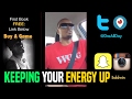 Keeping Your Energy UP Dre Baldwin