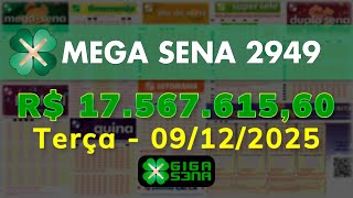 Resultado da Mega Sena 2949, Terça-feira, 09/12/2025