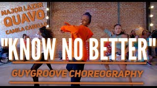 @majorlazer @quavohuncho @camilla_cabello | " Know No Better" | @GuyGroove Choreography @majorlazer @quavohuncho @camilla_cabello | " Know No Better" | @GuyGroove Choreography