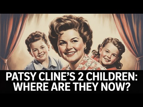 Whatever Happened to Patsy Cline's 2 Children