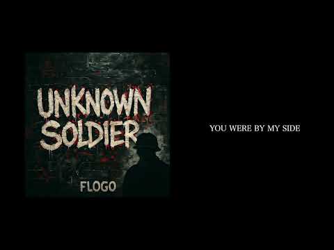 Flogo - UNKNOWN SOLDIER (Official Audio)