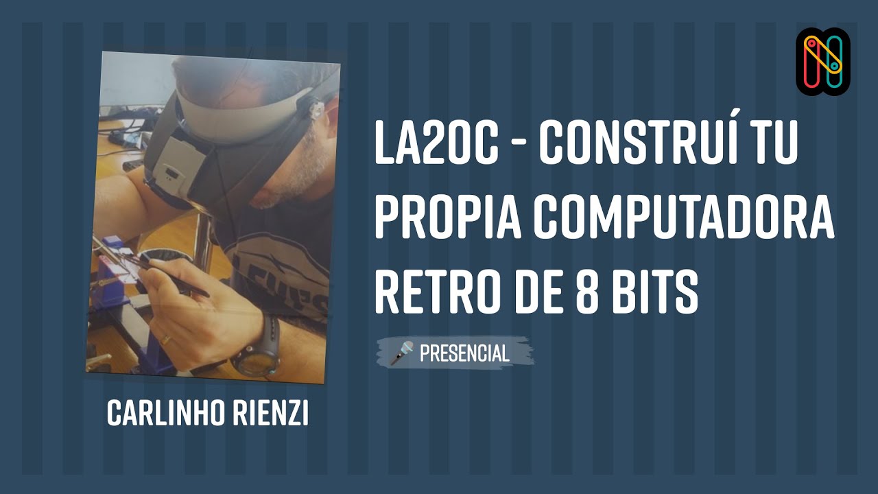 La20c - Construí tu propia computadora Retro de 8 bits