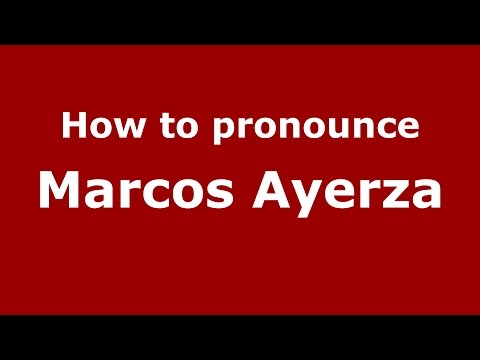 How to pronounce Marcos Ayerza (Spanish/Argentina) - PronounceNames.com