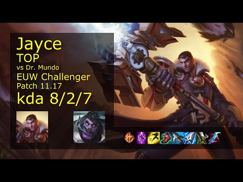 Jayce vs Dr. Mundo Top - EUW Challenger 8/2/7 Patch 11.17 Gameplay