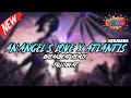 DJ AN ANGEL S LOVE X ATLANTIS BREAKBEAT REMIX FULL MELODY FYP TERBARU 2025