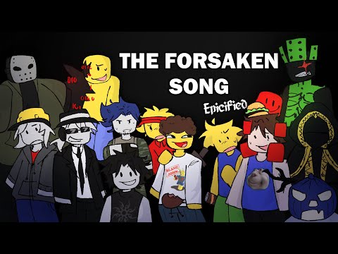 THE FORSAKEN SONG [EPICIFIED]