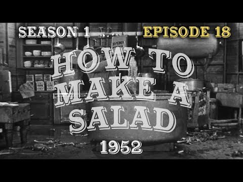 The Red Skelton Show:  HOW TO MAKE A SALAD    (S1:E18)