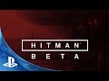 HITMAN – BETA Launch Trailer | PS4