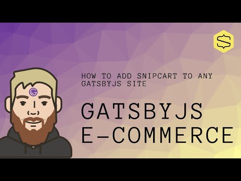 Turn Any Gatsby Site Into E-Commerce | Gatbsy + Snipcart