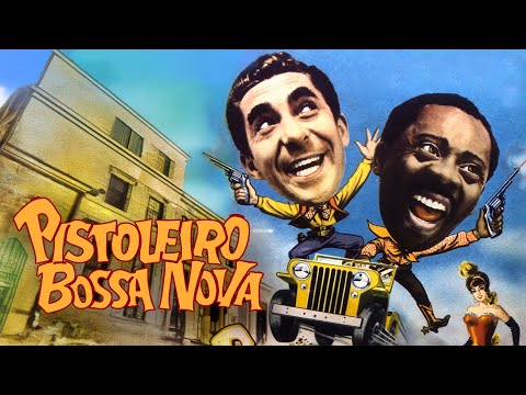 Pistoleiro Bossa Nova | Comédia | Filme Brasileiro Completo