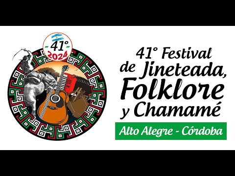 41° Festival de Jineteada, folklore y chamamé - Alto Alegre - Córdoba