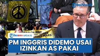 PM Inggris Didemo Usai Izinkan Pangkalan Militer Dipakai AS untuk Serang Iran, Warga Akui Muak