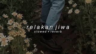 hazama - relakan jiwa (slowed + reverb)