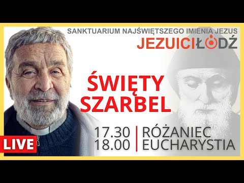 św. Szarbel | Różaniec i Msza na żywo | 12.12.2022 | Jezuici Łódź -  o. Zygmunt Kwiatkowski SJ