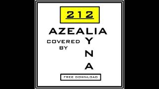 212 BY AZEALIA BANKS - Cover by Lyna Galliara