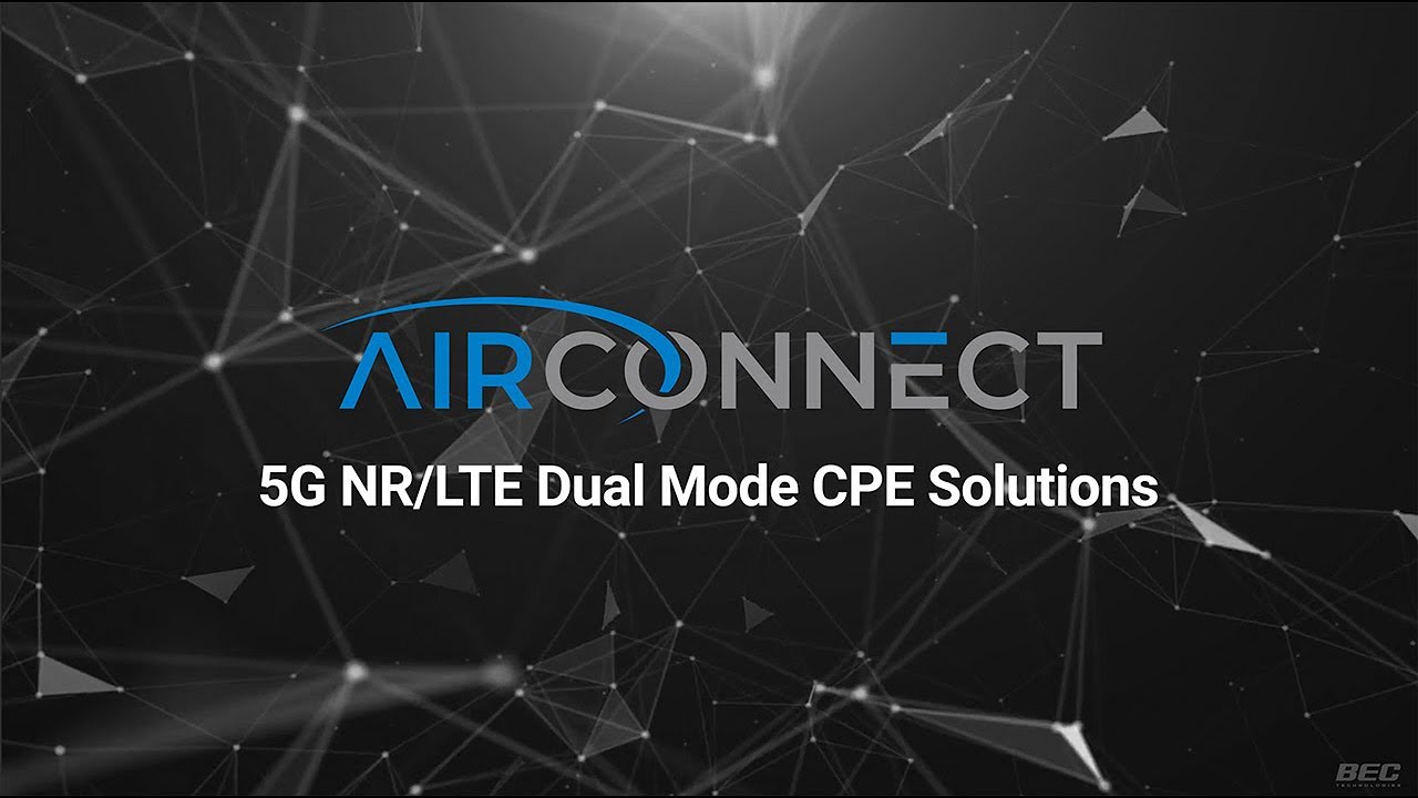 BEC’s AirConnect® 5G NR Access Solutions