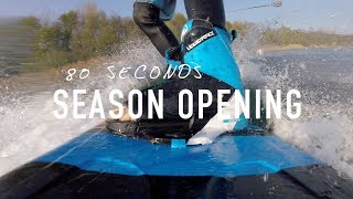 Wakeboarding Season Opening in 80 Seconds