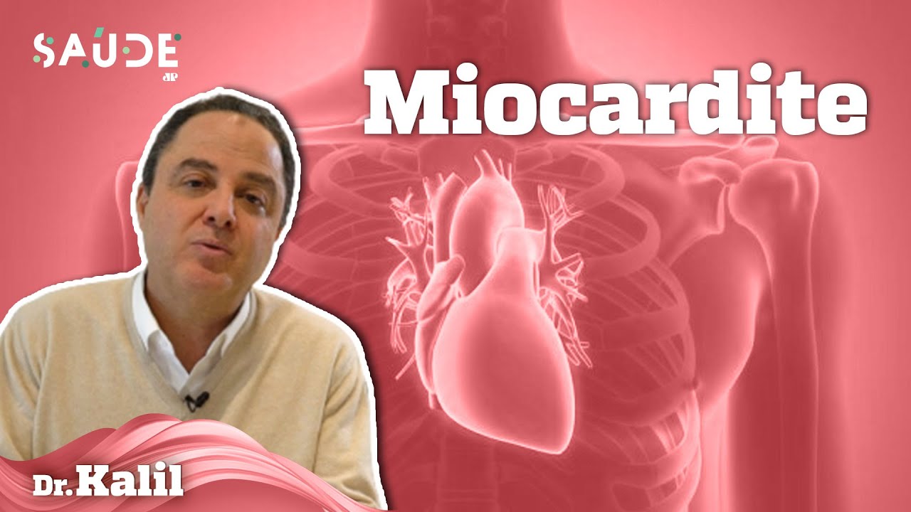O que é a MIOCARDITE? | Dr. Kalil