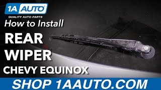 How to Replace Rear Wiper 10-17 Chevy Equinox