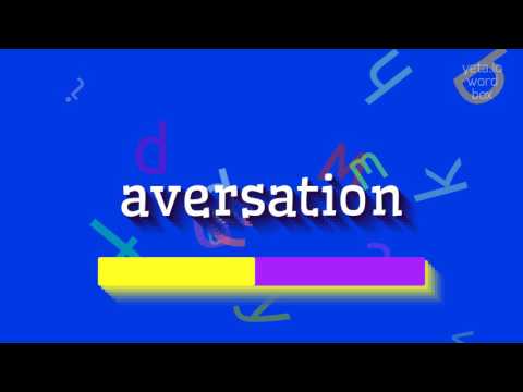 HOW TO PRONOUNCE AVERSATION? #aversation