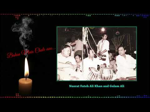Bahoo main chale aao  by Nusrat Fateh Ali Khan and Ghulam Ali