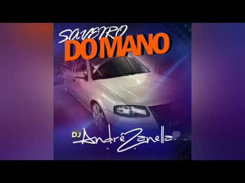 SAVEIRO DO MANO - DJ ANDRÉ ZANELLA