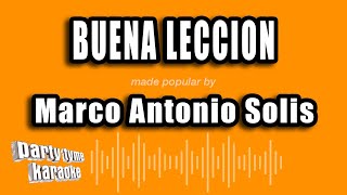 Marco Antonio Solis - Buena Leccion (Versión Karaoke)