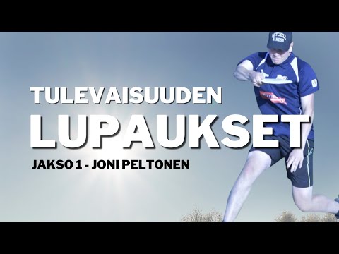 TULEVAISUUDEN LUPAUS  - JAKSO 1  - JONI PELTONEN