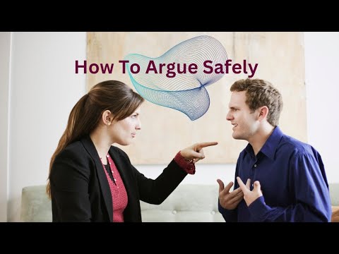 How to Argue Safely: (Do You Fight Smarter?)