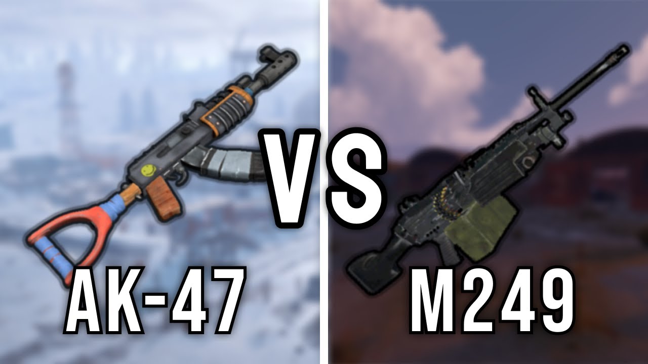 RUST: AK-47 VS M249