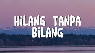 Download lagu Hilang Tanpa Bilang, Tak Lagi Sama - Meiska, Ahmad (Lirik) mp3 Download lagu Hilang Tanpa Bilang, Tak Lagi Sama - Meiska, Ahmad (Lirik) mp3