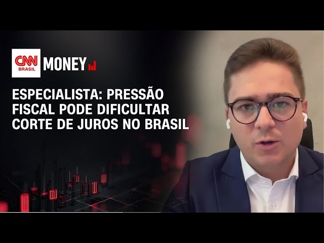 Pressão fiscal pode dificultar corte de juros no Brasil, diz especialista | CNN MONEY