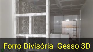 Gesso 3D - divisória vazada - Forro Drywall