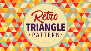 Retro Triangle Pattern Adobe Illustrator Tutorial