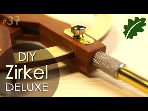 Edler DIY Zirkel DELUXE - schönes Werkzeug selbst bauen