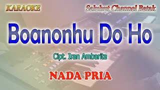 Download lagu BOANONHU DO HO ll KARAOKE BATAK NOSTALGIA ll CIPT IRAN AMBARITA ll NADA PRIA C# mp3 Download lagu BOANONHU DO HO ll KARAOKE BATAK NOSTALGIA ll CIPT IRAN AMBARITA ll NADA PRIA C# mp3